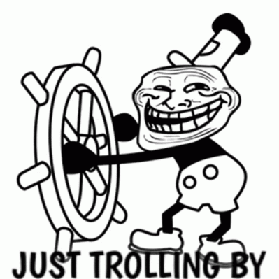 Just Trolling by
Keywords: Trolling