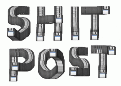 Keywords: shitpost